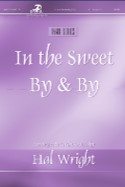 In the Sweet By & By Medley (octavo)